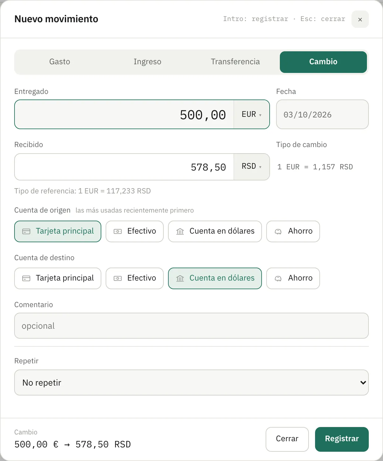 Un cambio: euros de la tarjeta, dólares a la cuenta en dólares, con el tipo que te dieron